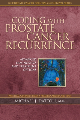 Coping with Prostate Cancer Recurrence: Advance... 1724278169 Book Cover