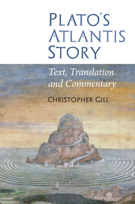 Plato's Atlantis Story: Text, Translation and C... 1786940167 Book Cover