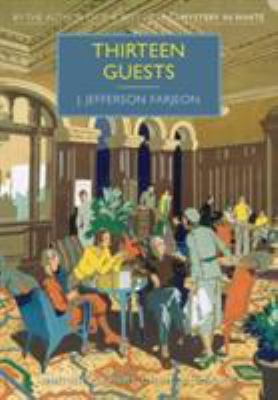 Thirteen Guests (British Library Crime Classics) 0712356010 Book Cover