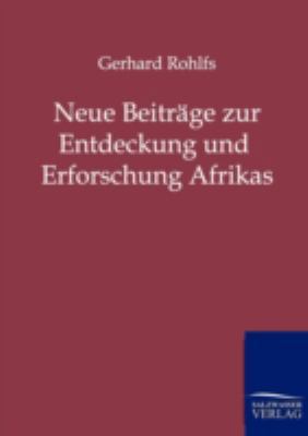 Neue Beiträge zur Entdeckung und Erforschung Af... [German] 3864441161 Book Cover