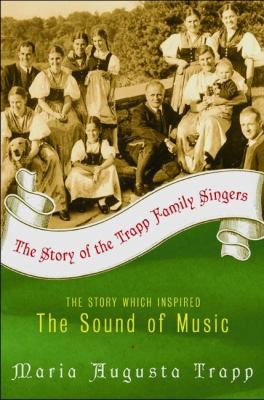 The Story of the Trapp Family Singers 0060005777 Book Cover