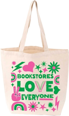 Bookstores Love Everyone Tote 1423665856 Book Cover