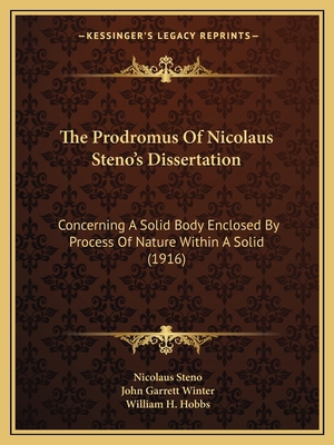 The Prodromus Of Nicolaus Steno's Dissertation:... 1165081644 Book Cover