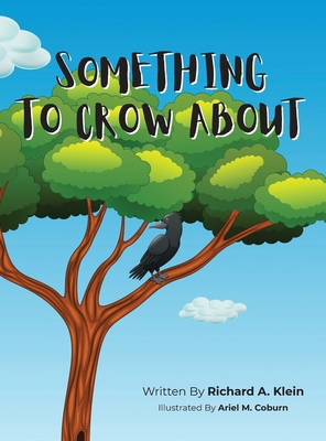 Something To Crow About B0DSPF55LF Book Cover