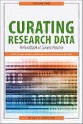 Curating Research Data Volume Two: A Handbook o... 0838988628 Book Cover