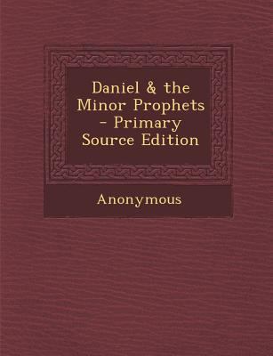 Daniel & the Minor Prophets 1287527809 Book Cover