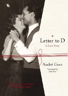Letter to D: A Love Story 073228774X Book Cover