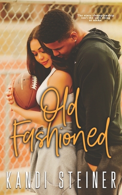 Old Fashioned B085RQRHRW Book Cover