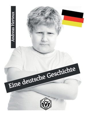 Eine deutsche Geschichte [German] 394862173X Book Cover