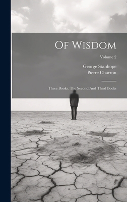 Of Wisdom: Three Books. The Second And Third Bo... B0CMJCHPKL Book Cover