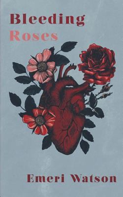 Bleeding Roses 1723492205 Book Cover