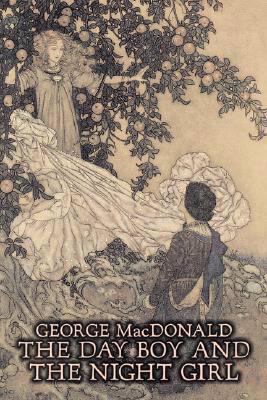 The Day Boy and the Night Girl by George Macdon... 1606640429 Book Cover