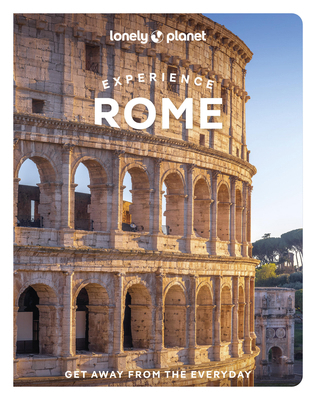 Lonely Planet Experience Rome 183758334X Book Cover