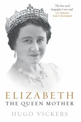Elizabeth, the Queen Mother 0099476622 Book Cover