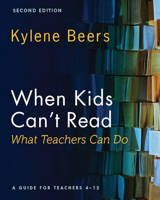 When Kids Can't Read--What Teachers Can Do, Sec... 0325144591 Book Cover