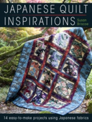 Japanese Quilt Inspirations: 15 Easy-To-Make Pr... 0715338277 Book Cover