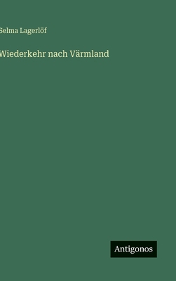 Wiederkehr nach Värmland [German] 3563175063 Book Cover
