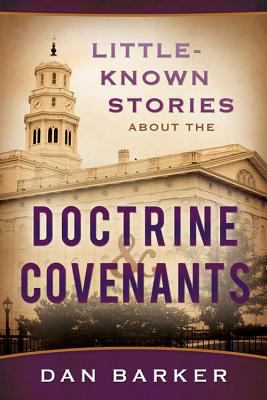 Little-Known Stories about the Doctrine & Coven... 1462110541 Book Cover