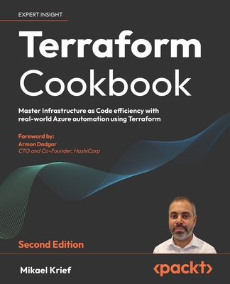 Terraform Cookbook - Second Edition: Provision,... 1804616427 Book Cover