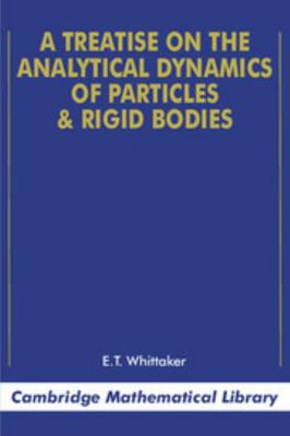 A Treatise on the Analytical Dynamics of Partic... 0521358833 Book Cover