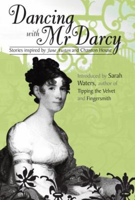 Dancing with MR Darcy - Stories Inspired by Jan... 1906784086 Book Cover