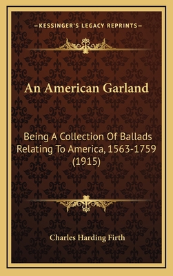An American Garland: Being a Collection of Ball... 1164226967 Book Cover