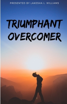 Triumphant Overcomer 1733941371 Book Cover