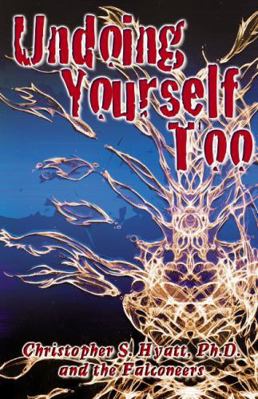 Undoing Yourself Too 1935150723 Book Cover