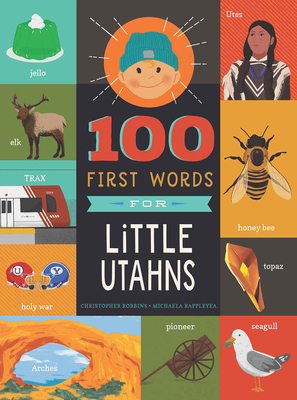 100 First Words for Little Utahns: A Board Book 1641709596 Book Cover