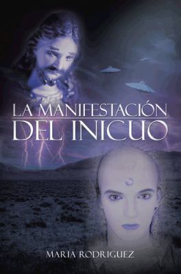 La Manifestacion del Inicuo [Spanish] 1463356595 Book Cover