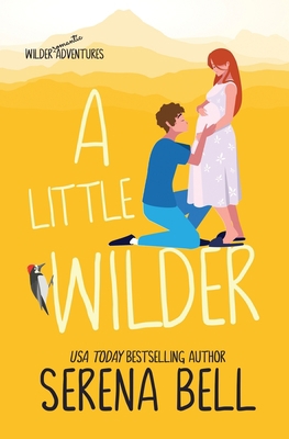 A Little Wilder: A Steamy Small-Town Romantic C... 1953498213 Book Cover