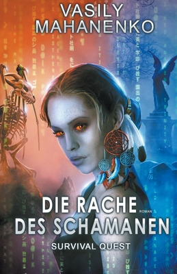 Survival Quest: Die Rache des Schamanen 1393723357 Book Cover