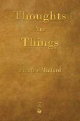 Thoughts Are Things 1603866574 Book Cover