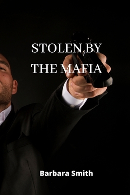 Stolen by the Mafia 9686215786 Book Cover