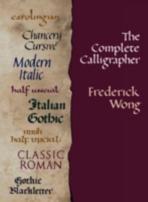 The Complete Calligrapher 048640711X Book Cover
