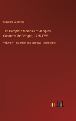 The Complete Memoirs of Jacques Casanova de Sei... 3368456318 Book Cover