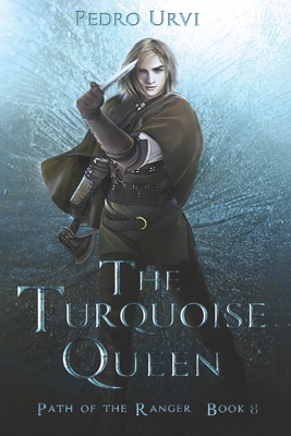 The Turquoise Queen: (Path of the Ranger Book 8) B08TZ1MS8J Book Cover