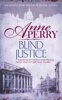 Blind Justice (William Monk Mystery, Book 19) 0755397150 Book Cover