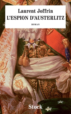 L Espion d'Austerlitz [French] 2234078121 Book Cover
