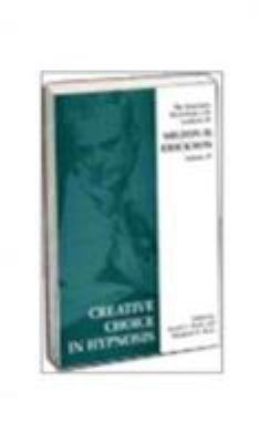 Creative Choice in Hypnosis: The Seminars, Work... 1853434213 Book Cover