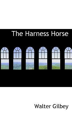 The Harness Horse 111333584X Book Cover