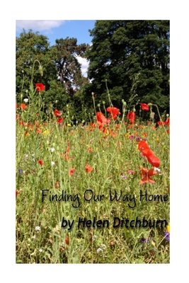 Finding Our Way Home: Some thoughts on the past... 151758213X Book Cover