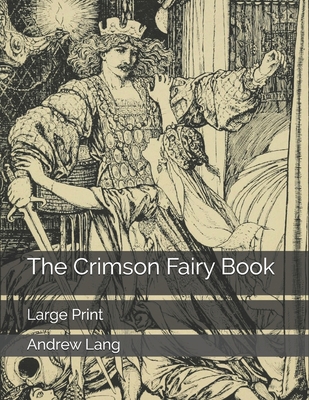 The Crimson Fairy Book: Large Print 1691373214 Book Cover