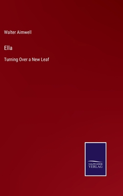 Ella: Turning Over a New Leaf 337509051X Book Cover
