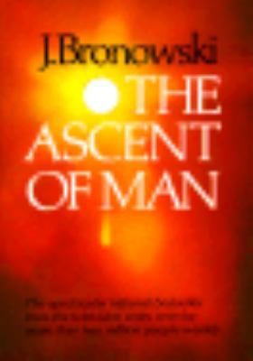 The Ascent of Man 0316109339 Book Cover