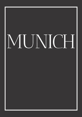 Munich: A decorative book for coffee tables, en... 1705355161 Book Cover