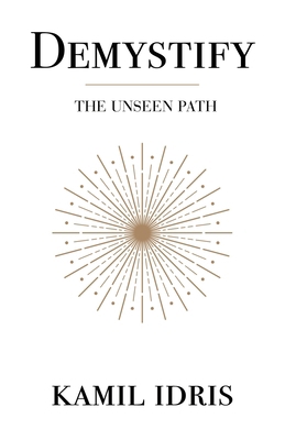 Demystify: The unseen path 1917329334 Book Cover