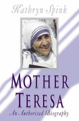 Mother Teresa: An Authorized Biography 0006281044 Book Cover