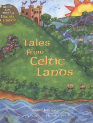 Tales from Celtic Lands. Retold by Caitlin Matt... 1846862124 Book Cover