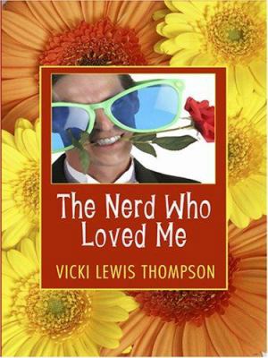 The Nerd Who Loved Me [Large Print] 1597224219 Book Cover